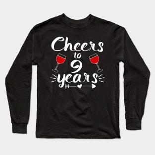 Cheers to 9 years Anniversary Gifts For Women and Men Long Sleeve T-Shirt